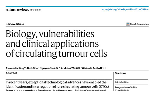 高分综述 | 展现循环肿瘤细胞的生物学、懦弱性和临床应用！